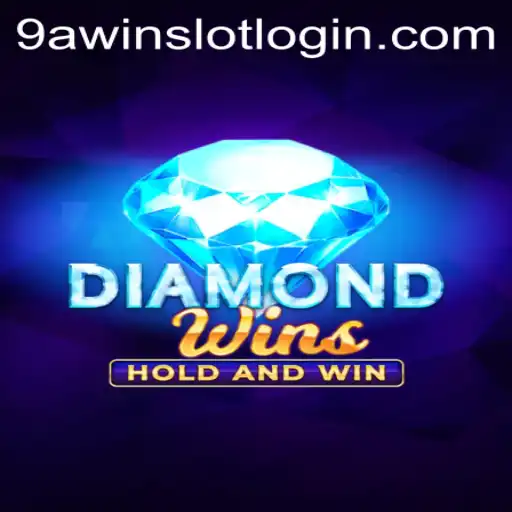 Discover the Thrilling World of DiamondWins and 9AWIN.COM