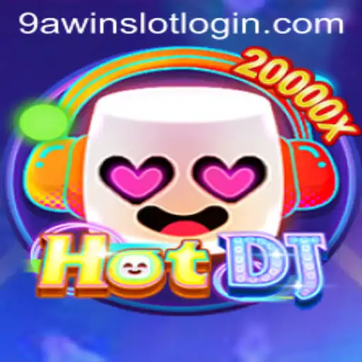Exploring the Thrills of HotDJ on 9AWIN.COM