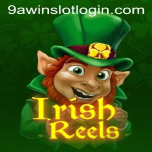 Discover the Mystical World of IrishReels at 9AWIN.COM