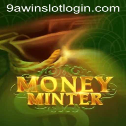 Exploring MoneyMinter: The Thrilling World of Digital Fortune at 9AWIN.COM