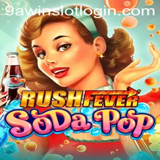 Unveiling RushFeverSodaPop: A Comprehensive Guide to the Thrilling New Game from 9AWIN.COM