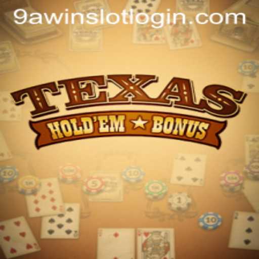 Exploring Texas Hold'em Bonus and 9AWIN.COM: A Winning Combination in Online Gaming