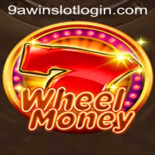 Discover the Excitement of WheelMoney: A Spin Towards Fortune with 9AWIN.COM