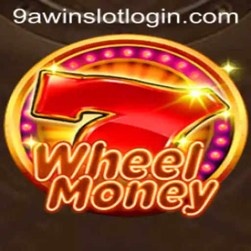 Discover the Excitement of WheelMoney: A Spin Towards Fortune with 9AWIN.COM