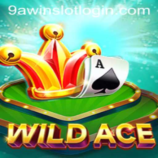 Exploring the Thrilling World of WildAce at 9AWIN.COM